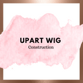 U-part Wig Construction